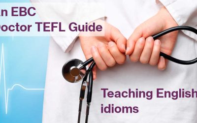 How to Teach English idioms – Dr TEFL Guides